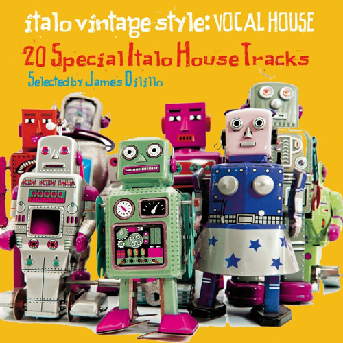 VA - Italo Vintage Style Vocal House (20 Special Italo House Tracks Selected by DJ James Dilillo) (2014)