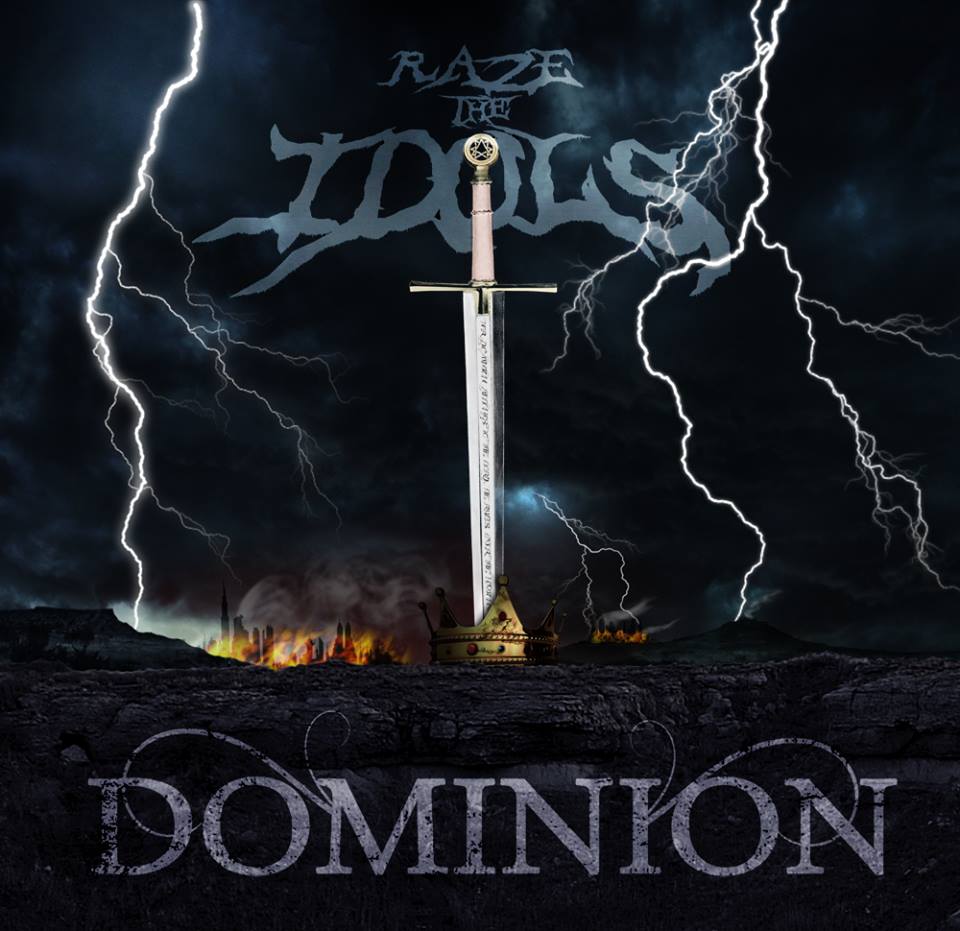Raze The Idols - Dominion (2014)