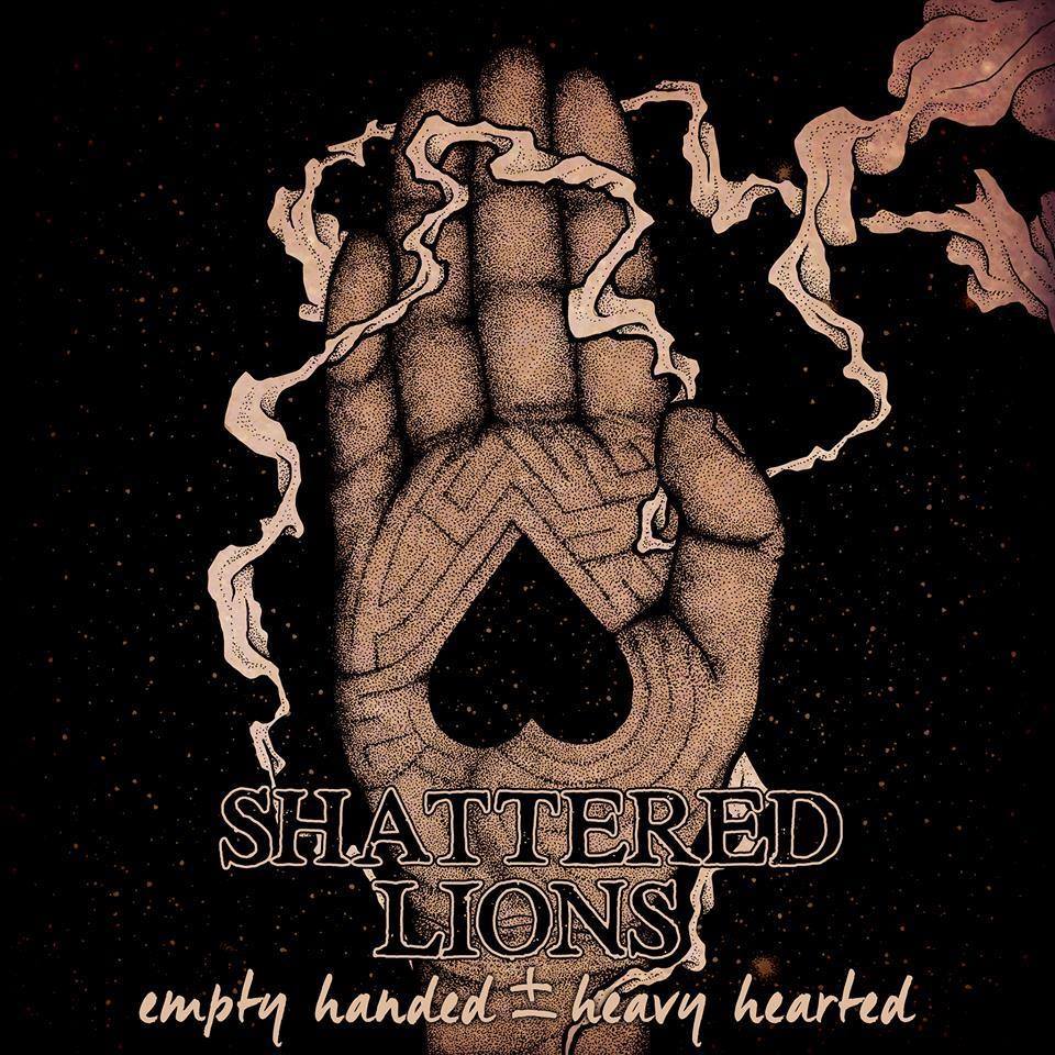 Shattered Lions - Empty Handed Heavy Hearted [EP] (2014)