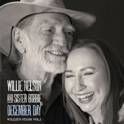 Willie Nelson & Bobbie Nelson - Willie's Stash, Vol. 1: December Day