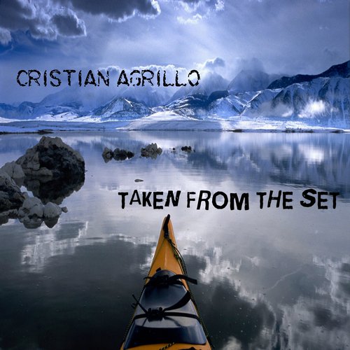 Cristian Agrillo - Taken From The Set (2015)