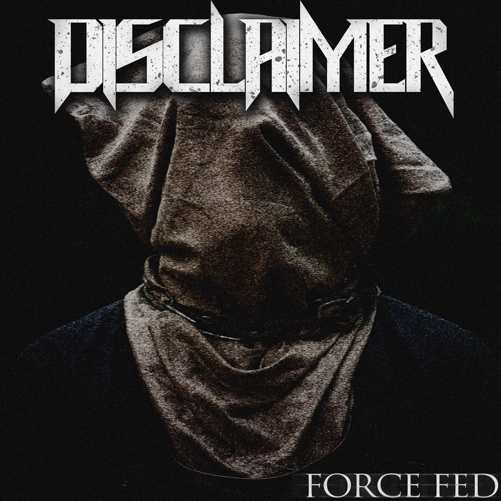 Disclaimer - Force Fed [EP] (2015)