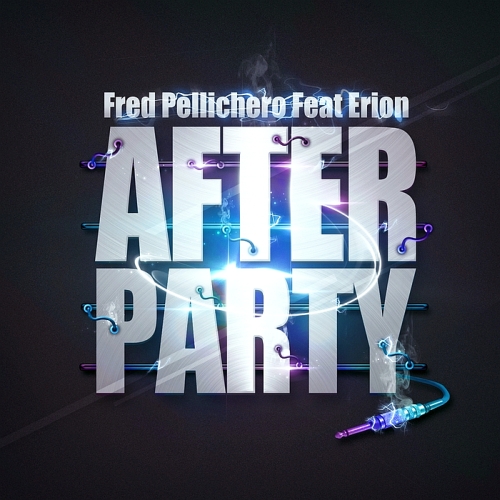 Fred Pellichero ft. Erion - After Party (2015)