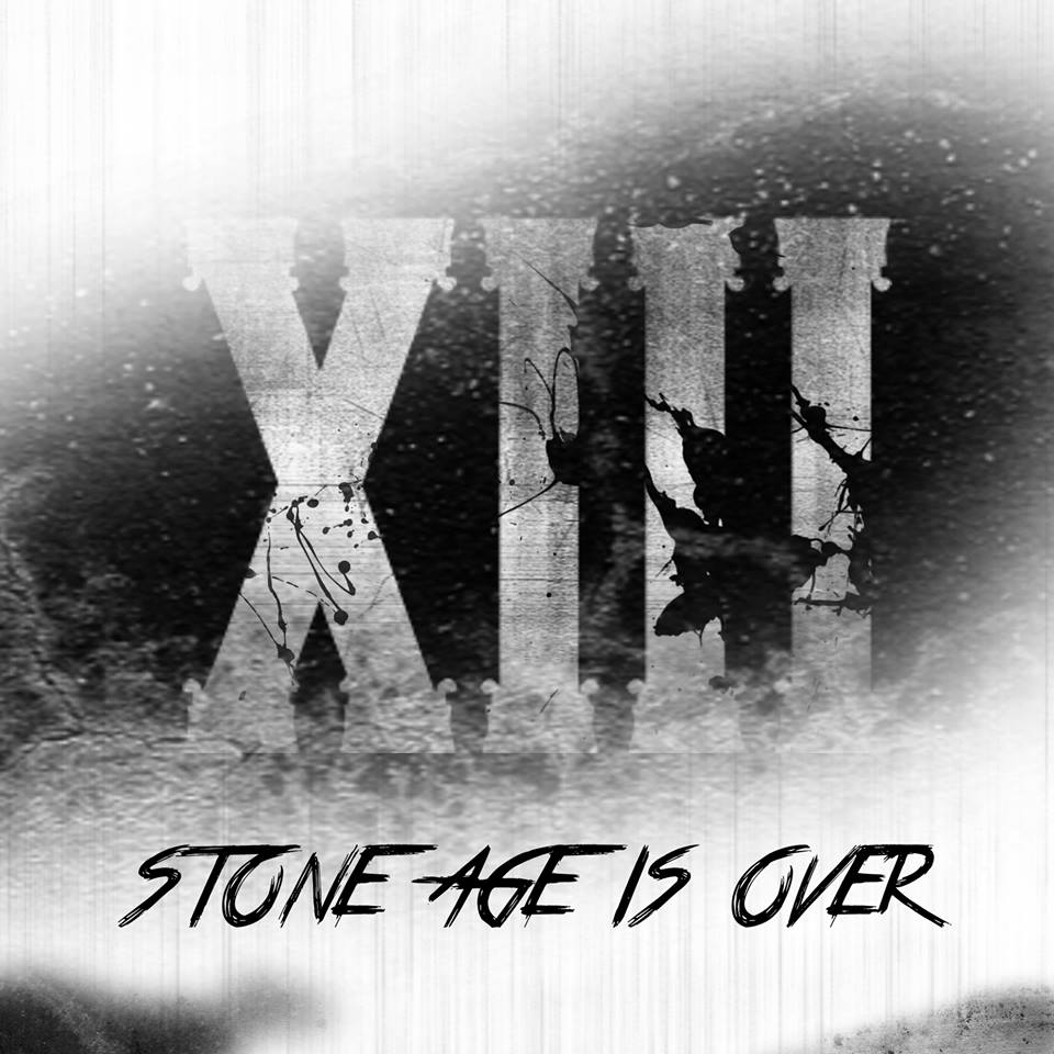 Stone Age Is Over - XIII (2015)